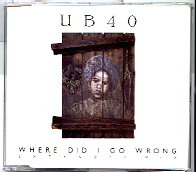 UB40 - Where Did I Go Wrong